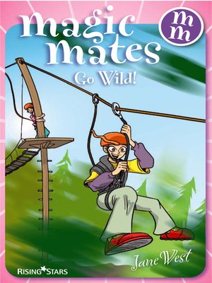 cover image of Magic Mates Go Wild!